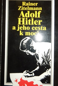 Adolf Hitler a jeho cesta k moci