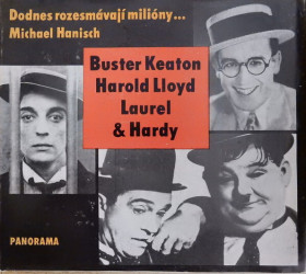 Dodnes rozesmívají milióny... Buster Keaton, Harold Lloyd, Laurel a Hardy