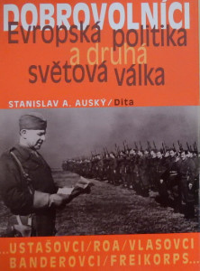 DOBROVOLNÍCI - Evropská politika a druhá světová válka