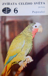 Zvířata z celého světa 6: Papoušci