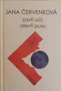 Zavři oči, otevři pusu