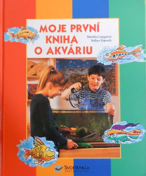 Moje první kniha o akváriu