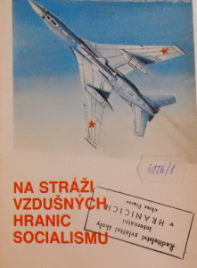 Na stráži vzdušných hranic socialismu IV.