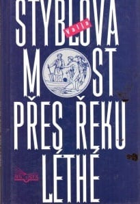 Most přes řeku Léthé *