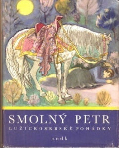 Smolný Petr - Lužickosrbské pohádky (bez obalu)