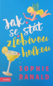 Jak se stát zlobivou holkou