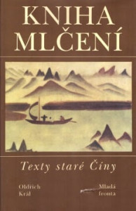 Kniha mlčení: Texty staré Číny