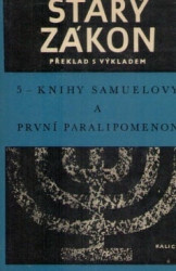 Starý zákon (5) Knihy Samuelovy a první Paralipomenon