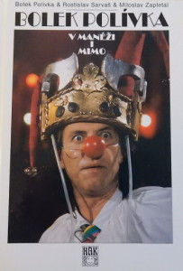 Bolek Polívka v manéži i mimo