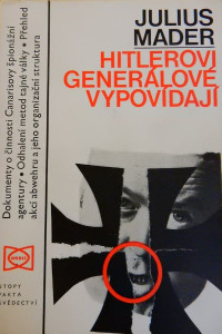 Hitlerovi generálové vypovídají