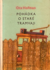 Pohádka o staré tramvaji