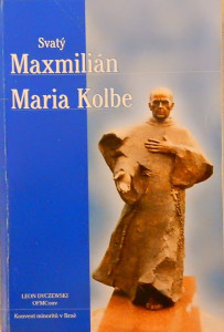 Svatý Maxmilián Maria Kolbe