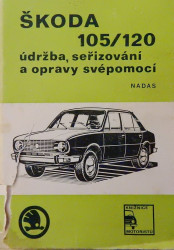 Škoda 105/120 - údržba, seřizování a opravy svépomocí 