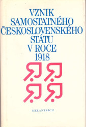 Vznik samostatného československého státu v roce 1918