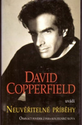David Copperfield uvádí neuvěřitelné příběhy