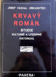 Krvavý román - Studie kulturně a literárně historická.