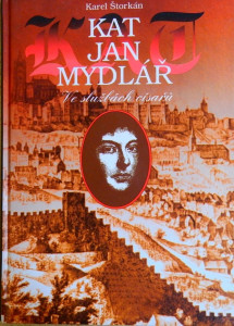 Kat Jan Mydlář - Ve službách císařů
