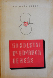 Sokolství Dr. Edvarda Beneše