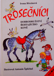 Trosečníci - Dobrodružství řehtajícího koně