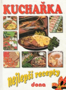 Kuchařka - nejlepší recepty
