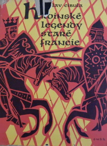 Hrdinské legendy staré Francie