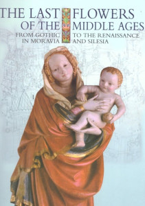 The Last Flowers of the Middle Ages