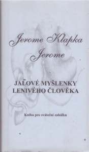 Jalové myšlenky lenivého člověka