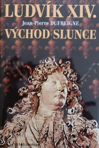 Ludvík XIV. - Východ slunce