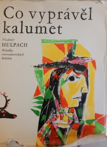 Co vyprávěl kalumet