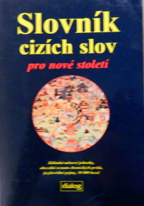 Slovník cizích slov pro nové století*