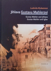 Jihlava Gustavu Mahlerovi