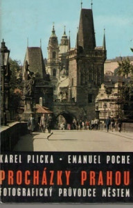 Procházky Prahou - fotogr. průvodce městem