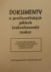 Dokumenty o protisovětských piklech československé reakce
