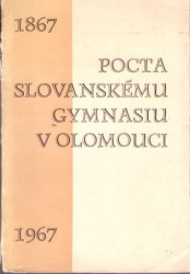 Pocta Slovanskému gymnasiu v Olomouci