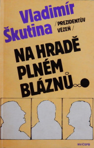 Prezidentův vězeň - Na hradě plném bláznů 