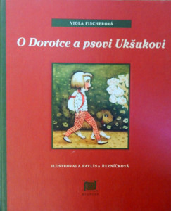 O Dorotce a psovi Ukšukovi