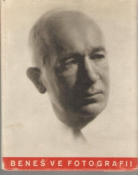 Dr. Edvard Beneš ve fotografii (bez přebalu)