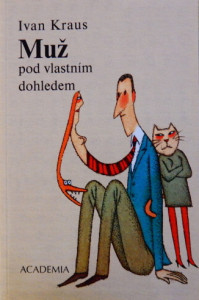 Muž pod vlastním dohledem