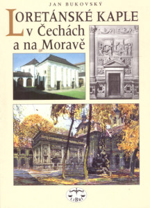 Loretánské kaple v Čechách a na Moravě