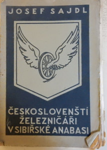 Českoslovenští železničáři v sibiřské Anabasi