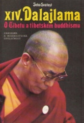 Jeho Svatost XIV. dalajlama o Tibetu a tibetském buddhismu