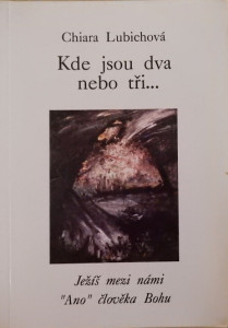Kde jsou dva nebo tři...