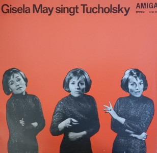 Gisela May singt Tucholksy