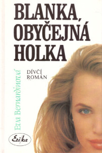 Blanka, obyčejná holka