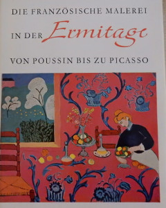 Die Französische malerei in der Ermitage von Poussin bis zu Picasso