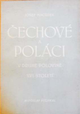 Čechové a Poláci v druhé polovině XVI. století