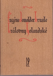 Brusle královny holandské