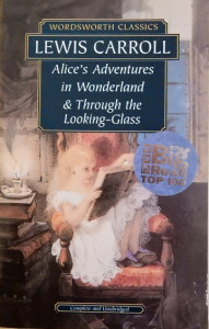 Alice´s Adventures in Wonderland and Through the Looking-Glass