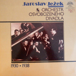 Jaroslav Ježek a orchestr Osvobozeného divadla 1930–1938