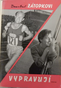 Dana a Emil Zátopkovi vypravují